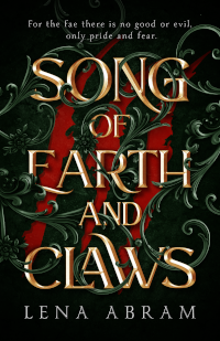 Faelands Romantic Fantasy Series Novel: Song of Earth and Claws by Lena Abram - Book Cover