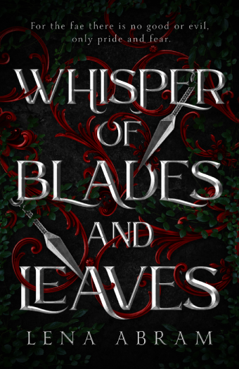 Fae Romantasy Novella: Whisper of Blades and Leaves by Lena Abram - Book Cover